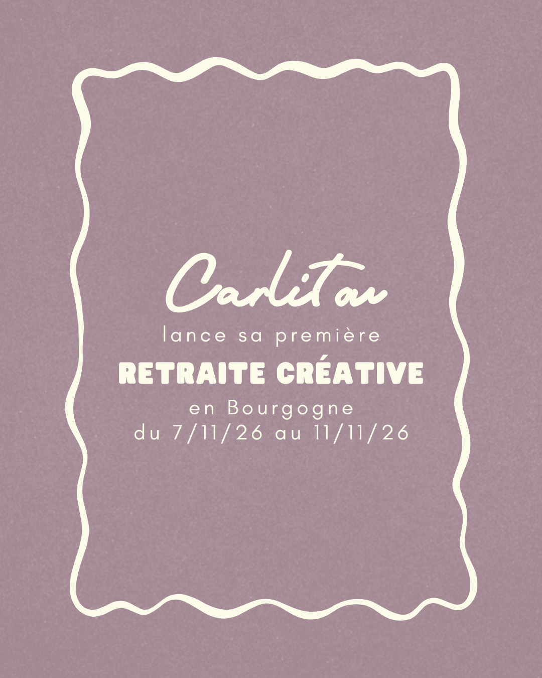 Retraite créative Bourgogne (7/11/26 - 11/11/26)